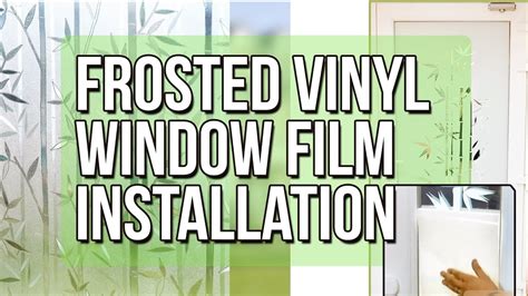 How To Apply Decorative Frosted Vinyl Window Film For Glass Door