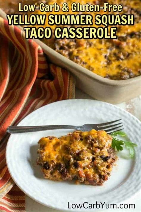 Easy Low Carb Yellow Squash Casserole With Taco Flavor Low Carb Yum