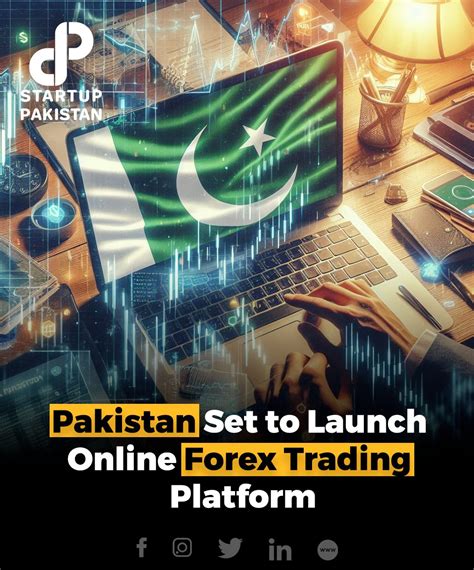 pakistan  launch  forex exchange platform startup pakistan
