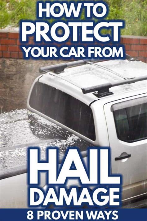 How To Protect Your Car From Hail Damage Proven Ways