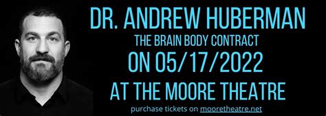 Dr Andrew Huberman Tickets 17 May 2022 Moore Theatre