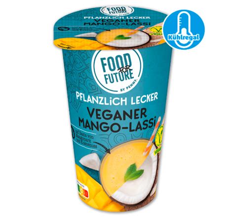 FOOD FOR FUTURE Veganer Mango Lassi Von Penny Markt Ansehen