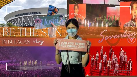 Seventeen Be The Sun In Bulacan 2022 Hijas Of MNL YouTube