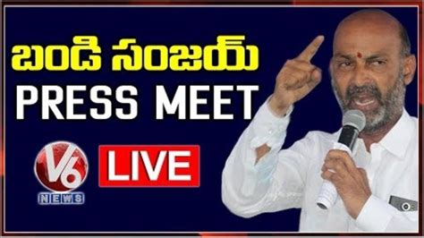 Bandi Sanjay Press Meet Live On Dubbaka Incident V6 News Live Youtube