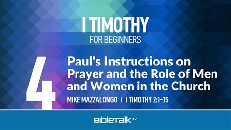 Paul S Instructions On Prayer And The Role Of Men And Women In The