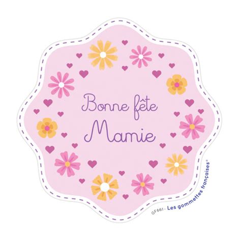 Stickers Bonne F Te Mamie Coeurs Et Fleurs Les Gommettes Fran Aises