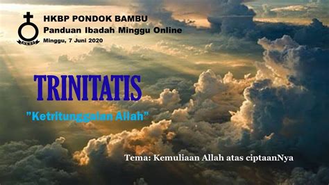 HKBP PONDOK BAMBU IBADAH MINGGU TRINITATIS 7 Juni 2020 YouTube