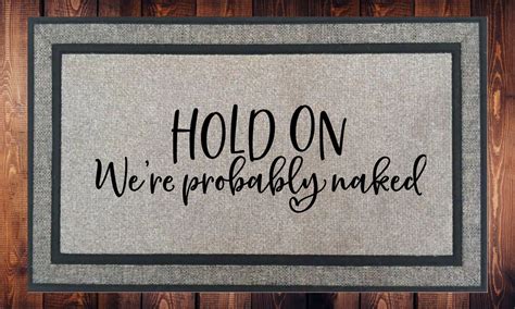 Hold On We Re Probably Naked Welcome Mat Door Mat HOT SELLER Etsy