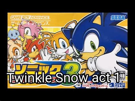 Sonic Advance 3 Twinkle Snow Act 1 OST YouTube