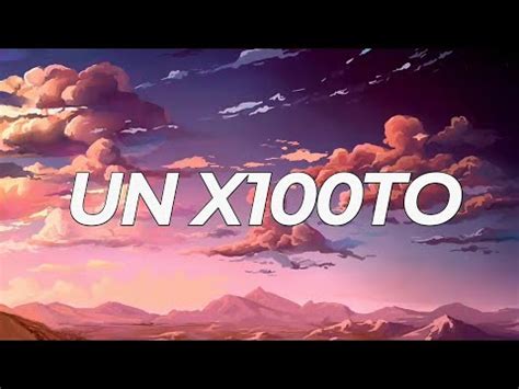 Grupo Frontera X Bad Bunny Un X100to Letra Lyrics Video YouTube