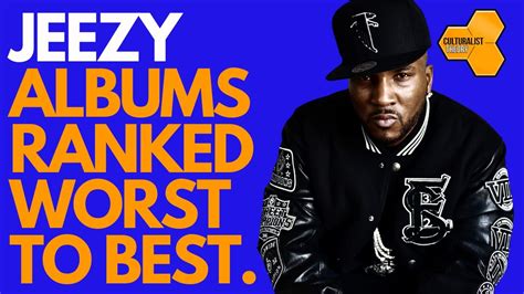 Jeezy Albums Ranked Worst To Best, 57% OFF