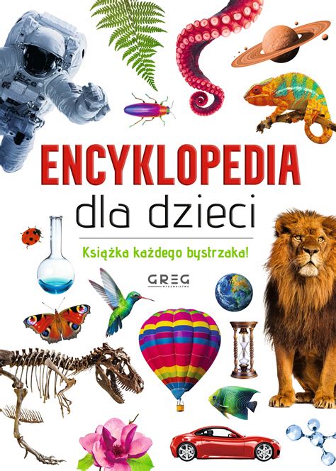 Encyklopedia Dla Dzieci Ciekawostki Mapy Wykresy Nagrody Twarda