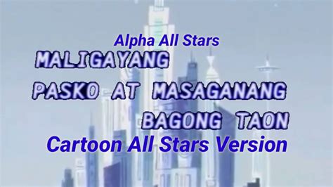 Alpha All Stars Maligayang Pasko At Masaganang Bagong Taon Cartoon