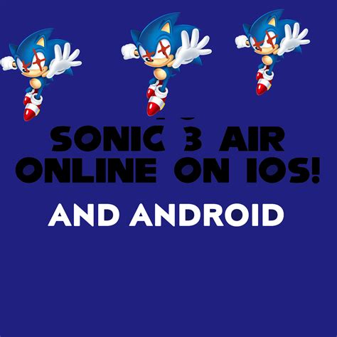 Sonic 3 Air Online Settings Download Sonic 3 Air Mods