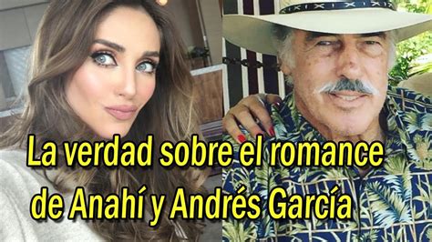 La Verdad Del Supuesto Romance De Anahí Y Andrés García Youtube