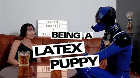 The Double Life Of Being A Latex Puppy YouTube