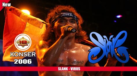 KONSER SLANK VIRUS LIVE SURABAYA 2006 YouTube Music