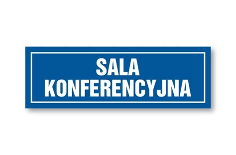 Tabliczka Sala Konferencyjna X Cm Pcv Mm Uv Multeo Cena Opinie