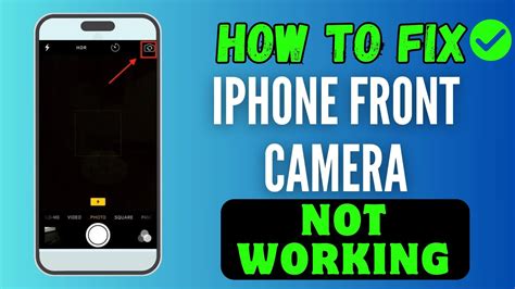 Ways Fix Front Camera Not Working On Iphone