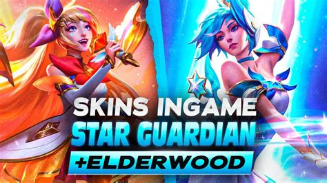 Nuevas Skins Star Guardian Seraphine Y Orianna Skin Elderwood Youtube