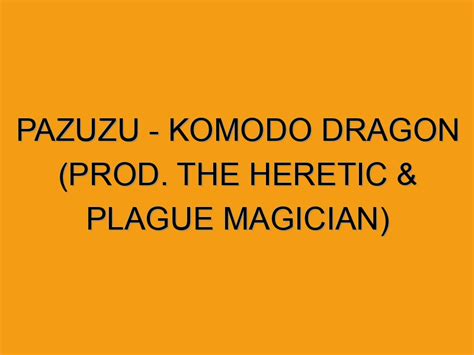 Pazuzu Komodo Dragon Prod The Heretic Plague Magician Folded