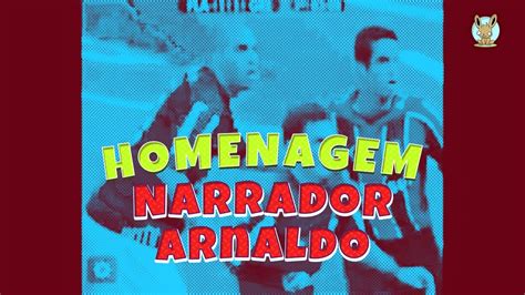 Narrador Arnaldo ʖ Melhores Momentos ATUALIZADO YouTube