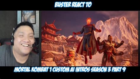 Buster Reacts To Mortal Kombat Custom Ai Intros Season Part