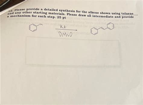 Solved Please provide a detailed synthesis for the alkene | Chegg.com