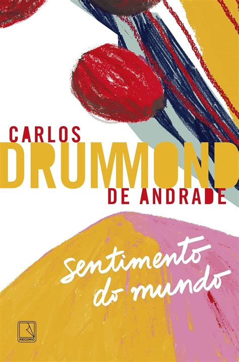 Eles Suportam O Mundo Segundo Drummond - 'Os ombros suportam o mundo' - Carlos Drummond de Andrade
