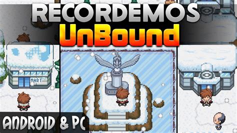 POKEMON UNBOUND Uno De Los Mas ÉPICOS HackRoms De POKEMON ROJO FUEGO