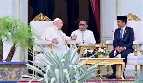 Presiden Jokowi Dan Paus Fransiskus Serukan Toleransi Dan Perdamaian