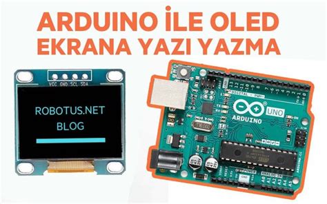 Arduino Ile Oled Ekran Kullan M