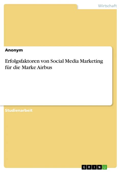 Erfolgsfaktoren Von Social Media Marketing Für Die Marke Airbus Grin