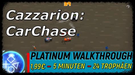 Cazzarion Car Chase Super Leichte Platin In Minuten Trophy