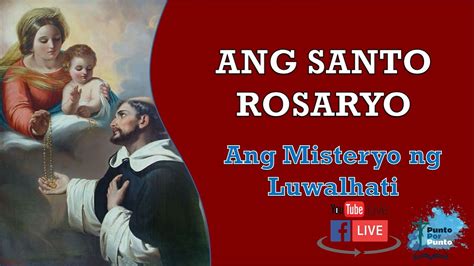 Santo Rosaryo Misteryo Ng Luwalhati Nobyember Youtube