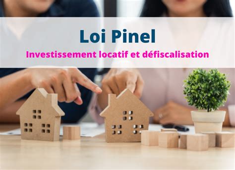 Loi Pinel Comprendre La Défiscalisation Immobilière