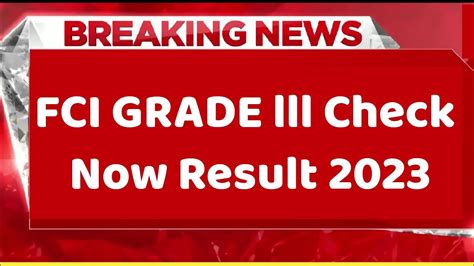 Fci Grade Lll Result Official Notification Fci Ag Prelims