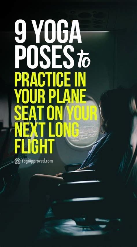 Long Flight Practice These 9 Yoga Poses In Your Plane Seat To Soothe