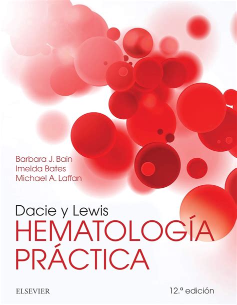 Dacie Y Lewis Hematolog A Pr Ctica Spanish Edition Ebook Bain