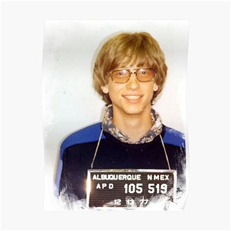 Bill Gates Mugshot Poster For Sale By CezSM Redbubble