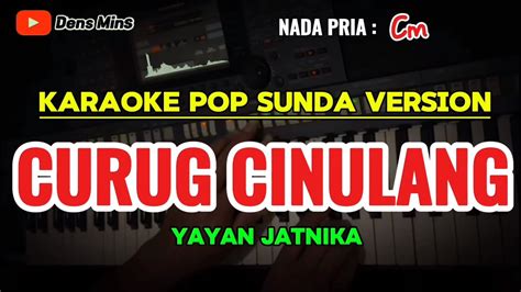 CURUG CINULANG YAYAN JATNIKA KARAOKE POP SUNDA VERSION NADA PRIA