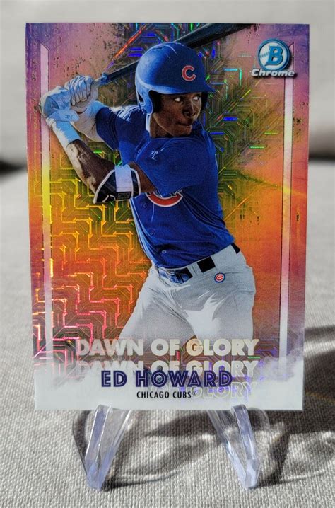 Bowman Chrome Mojo Refractor Dawn Of Glory Ed Howard Dg