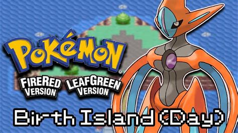 Birth Island Day Pokémon Firered And Leafgreen Ds Ost Youtube