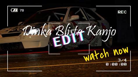 Dinka Blista Kanjo Edit K Amv Edit Youtube