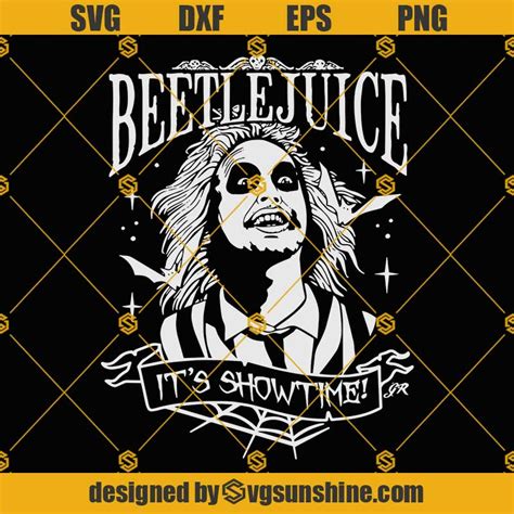 Beetlejuice Its Showtime Svg Tim Burton Characters Svg Halloween Svg