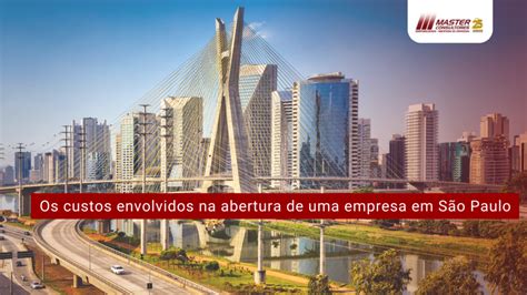 Quanto Custa Abrir Uma Empresa Em São Paulo