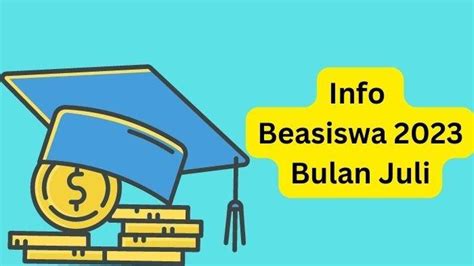 5 Info Beasiswa 2023 Bulan Juli Untuk Pelajar SD SMP SMA Hingga