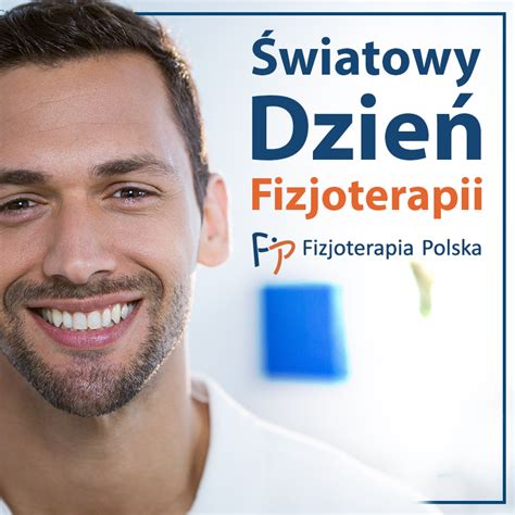 Światowy Dzień Fizjoterapii 2021 Stowarzyszenie Fizjoterapia Polska