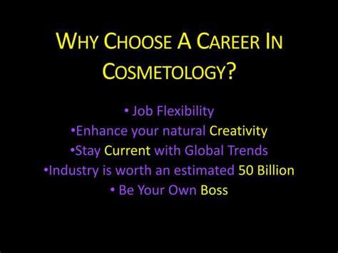 Why Choose A Career In Cosmetology Flexibility Creativity Trends Ppt