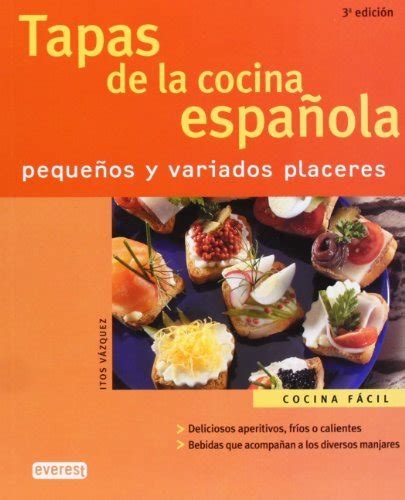 Tapas De La Cocina Espanola Foods Of The Spanish Cooking Pequenos Y